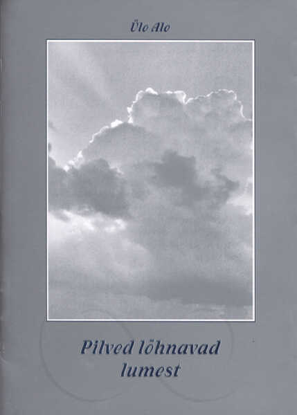 Pilved lõhnavad lumest
