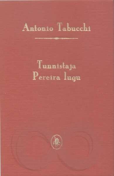 Tunnistaja Pereira lugu