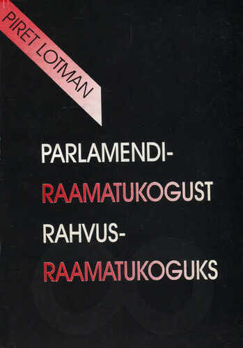 Parlamendiraamatukogust rahvusraamatukoguks