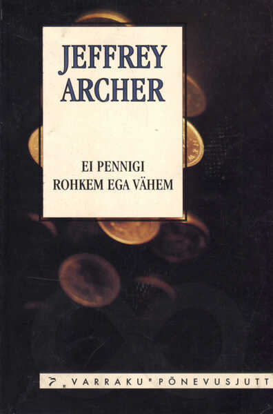 Ei pennigi rohkem ega vähem